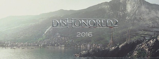Could Dishonored 2 be Facing Delays?