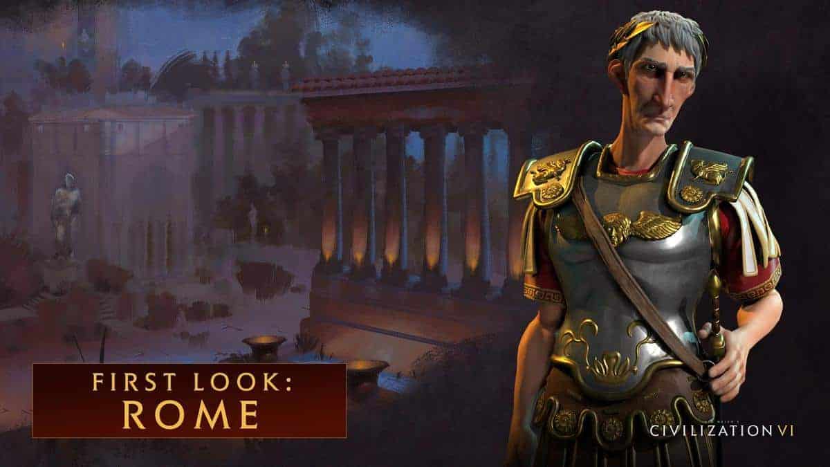 Civilization VI Rome Strategy Guide – Unique Abilities, Leader, Best Victories