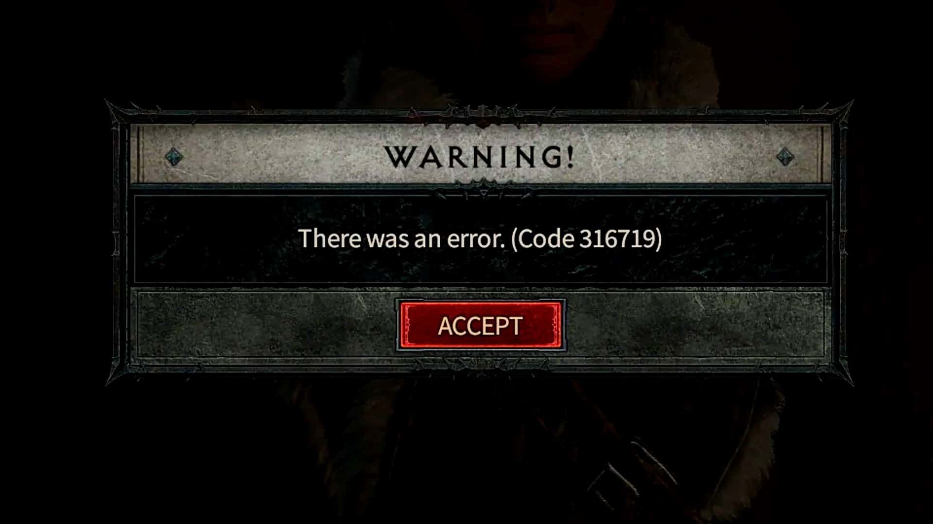 Diablo 4 Error Code 316719 Fix
