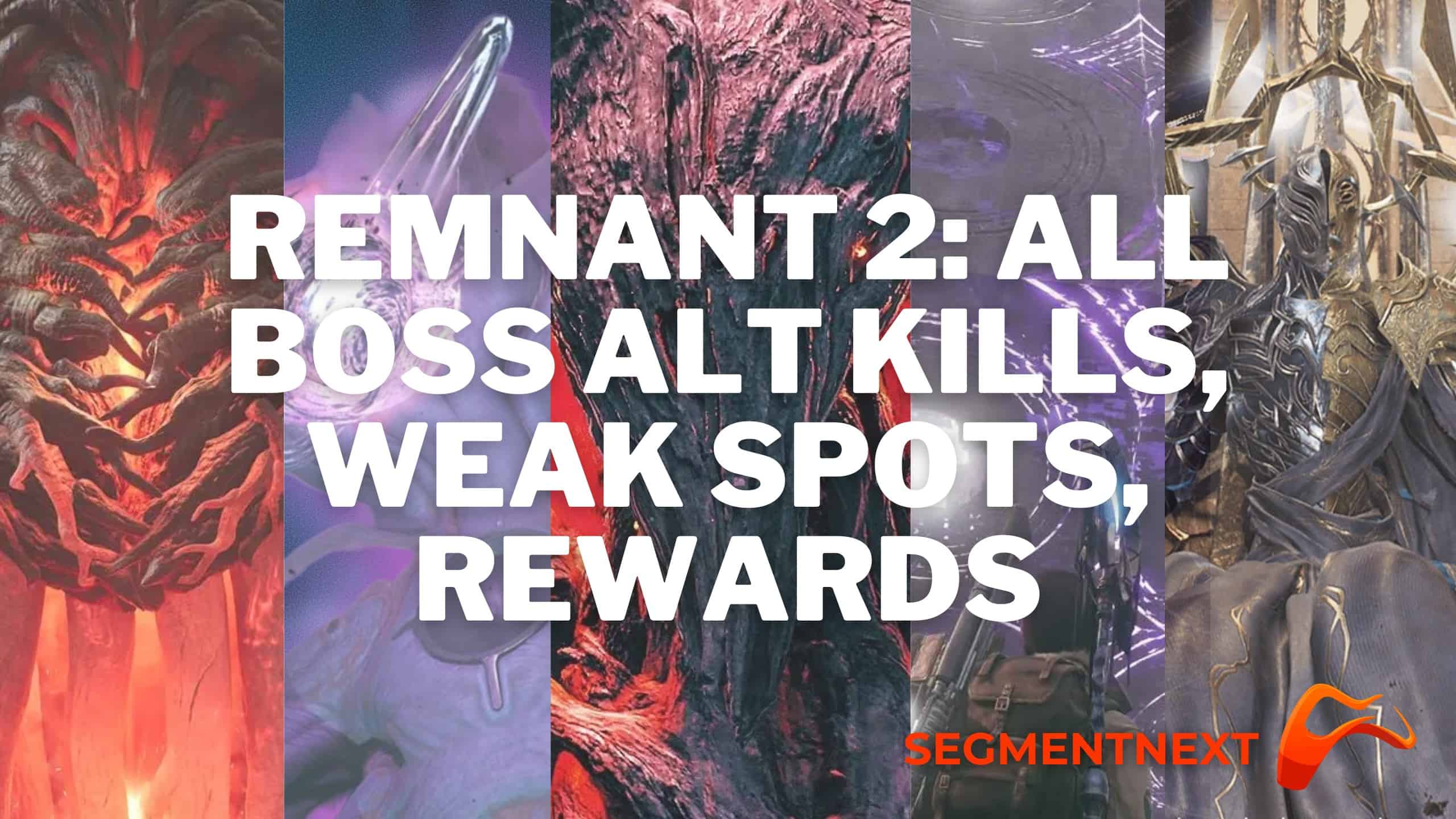 Remnant 2: All Boss Alt Kills And Weak Spots